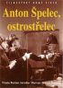 DVD film Anton pelec, ostrostelec / Hrdina jedn noci